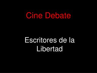 Cine Debate