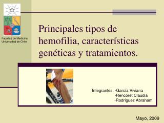 Principales tipos de hemofilia, características genéticas y tratamientos.