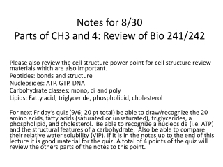 Notes for 8/30 Parts of CH3 and 4: Review of Bio 241/242