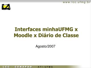 Interfaces minhaUFMG x Moodle x Diário de Classe