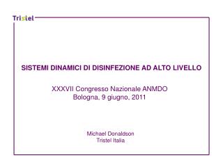 SISTEMI DINAMICI DI DISINFEZIONE AD ALTO LIVELLO