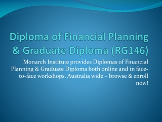 Diploma of Financial Planning & Graduate Diploma (RG146) |
