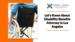 Let's Know About Disability Benefits Attorney in Los Angeles