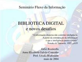 BIBLIOTECA DIGITAL e novos desafios