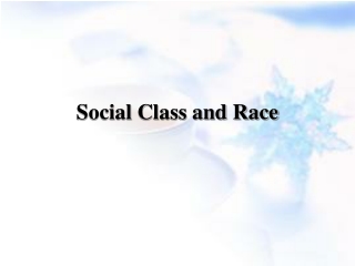 Social Class and Race