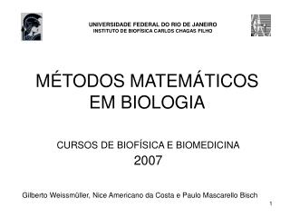 MÉTODOS MATEMÁTICOS EM BIOLOGIA