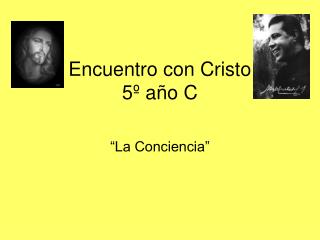 Encuentro con Cristo 5º año C