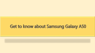 Get to know about Samsung Galaxy A50