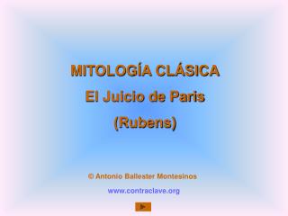 MITOLOGÍA CLÁSICA El Juicio de Paris (Rubens)