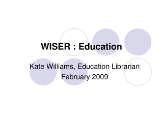 WISER : Education