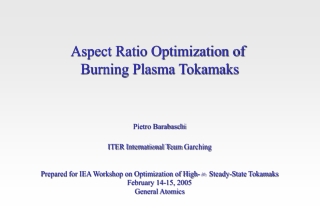 Aspect Ratio Optimization of  Burning Plasma Tokamaks