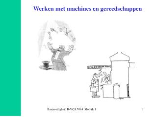 Werken met machines en gereedschappen