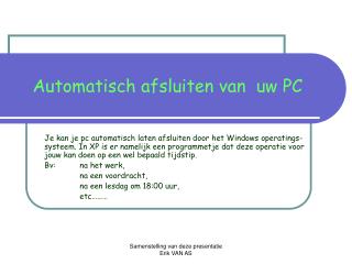 Automatisch afsluiten van uw PC