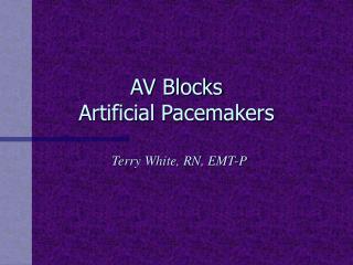AV Blocks Artificial Pacemakers