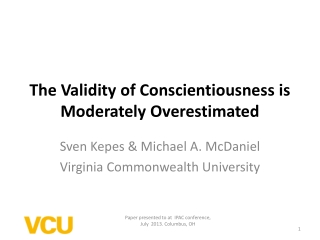 The Validity of Conscientiousness is Moderately Overestimated