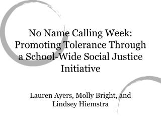 No Name Calling Week: Promoting Tolerance Through a School-Wide Social Justice Initiative