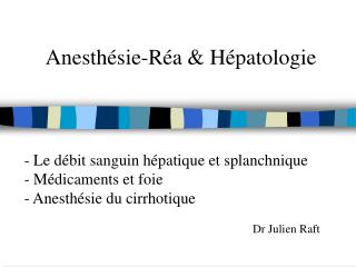 Anesthésie-Réa &amp; Hépatologie