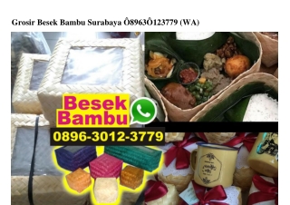 Grosir Besek Bambu Surabaya 0896·3012·3779[wa]