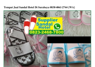 Tempat Jual Sandal Hotel Di Surabaya 0838•4061•2744[wa]