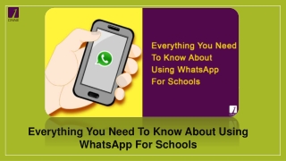 Everything You Need To Know About Using WhatsApp For Schools