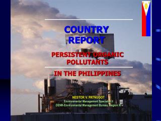 PERSISTENT ORGANIC POLLUTANTS IN THE PHILIPPINES