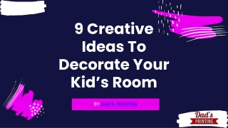 9 Creative Ideas To Decorate Your Kid’s Room