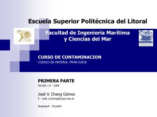 Escuela Superior Politécnica del Litoral Facultad de Ingeniería Marítima y Ciencias del Mar