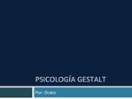 PSICOLOG A GESTALT