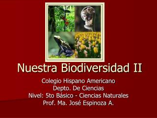 Nuestra Biodiversidad II