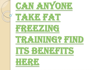 How to Perform Cool Sculpting with the Help of Fat Freezing Training?