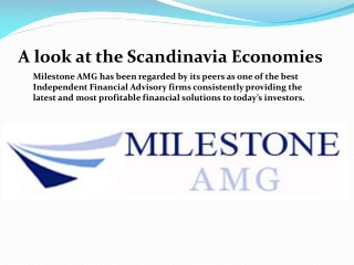MILESTONE AMG A look at the Scandinavia Economies