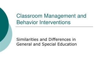 Classroom Management and Behavior Interventions