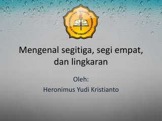 Mengenal segitiga, segi empat, dan lingkaran