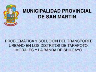 MUNICIPALIDAD PROVINCIAL DE SAN MARTIN