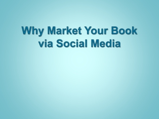Why Market Your Book via Social Media