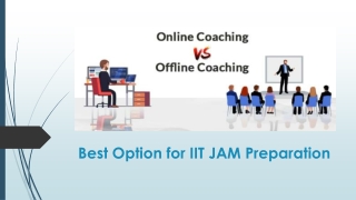 Best Option for IIT JAM Preparation - Online or Offline