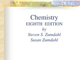 Chemistry EIGHTH EDITION by Steven S. Zumdahl Susan Zumdahl