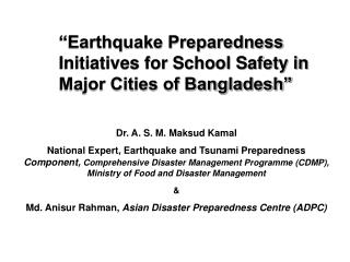 “Earthquake Preparedness Initiatives for School Safety in Major Cities of Bangladesh”