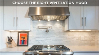 Factors That Help You Choose The Right Ventilation Hood