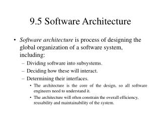 9.5 Software Architecture