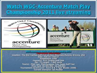 Watch WGC-Accenture Match Play Championship 2011 live stream