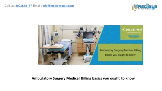 Ambulatory Surgery Medical Billing basics you ought to know