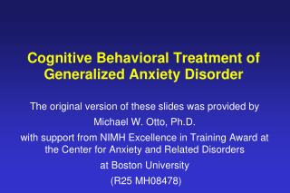 Cognitive Behavioral Treatment of Generalized Anxiety Disorder