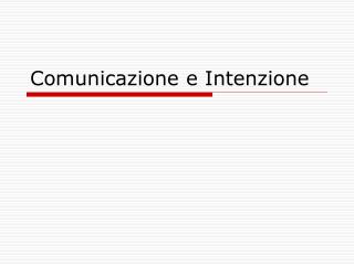Comunicazione e Intenzione