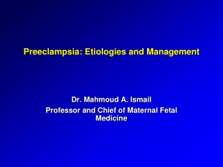 Preeclampsia: Etiologies and Management