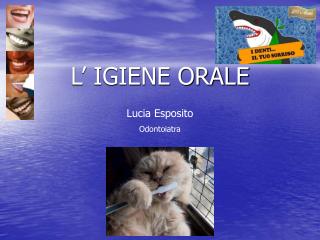 L’ IGIENE ORALE