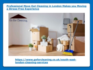 Professional Move Out Cleaning in London Makes you Moving a Stress-Free Experience