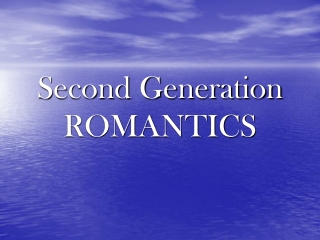 Second Generation ROMANTICS