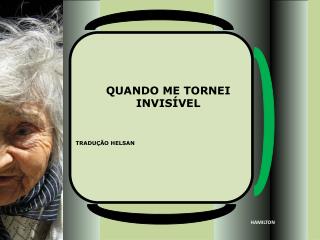 QUANDO ME TORNEI INVISÍVEL