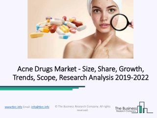 Global Acne Drugs Market Size, Trends and Segments Forecast to 2022